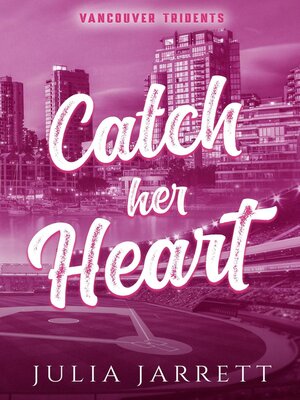 cover image of Catch Her Heart